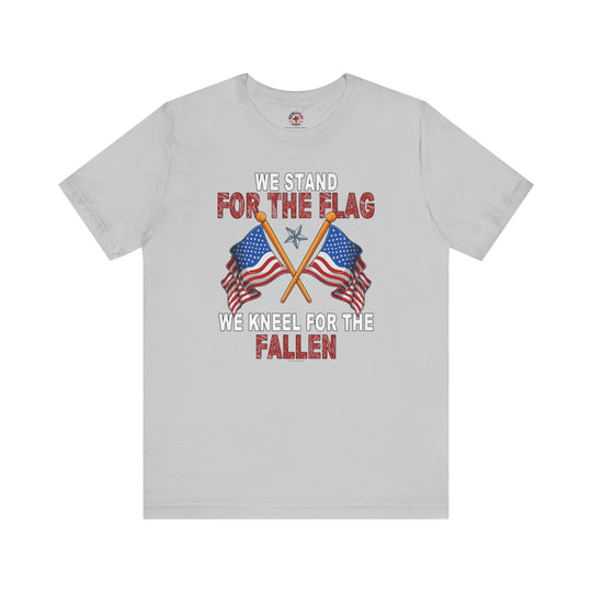 We Stand For The Flag T-Shirt