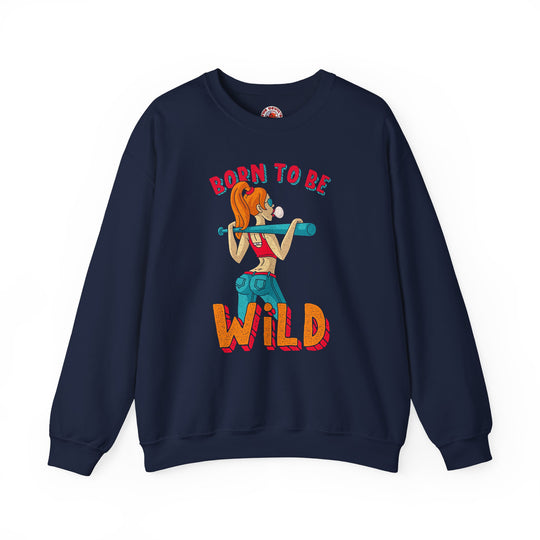 Born To Be Wild Crewneck Sweatshirt