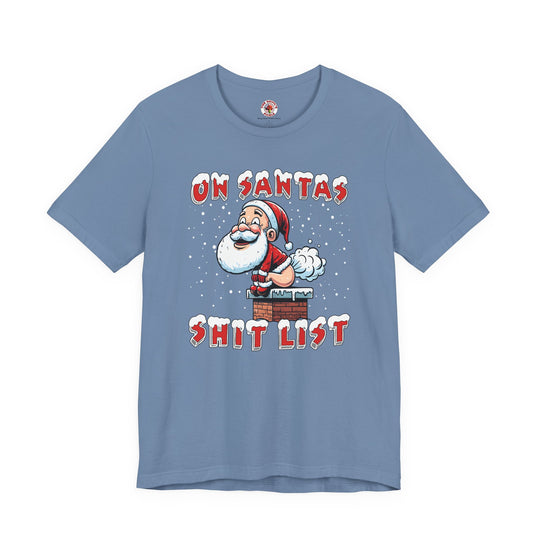 On Santa's Shit List T-Shirt