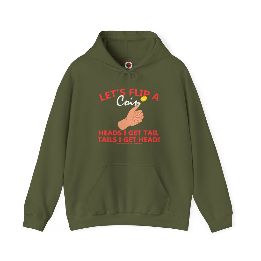 Let's Flip A Coin Hooded Sweatshirt