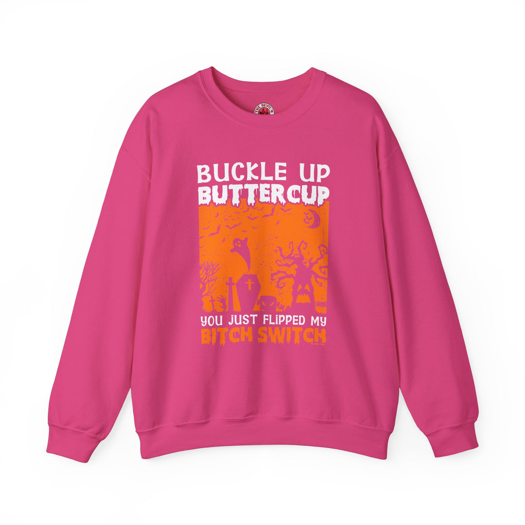 Buckle Up Buttercup Crewneck Sweatshirt