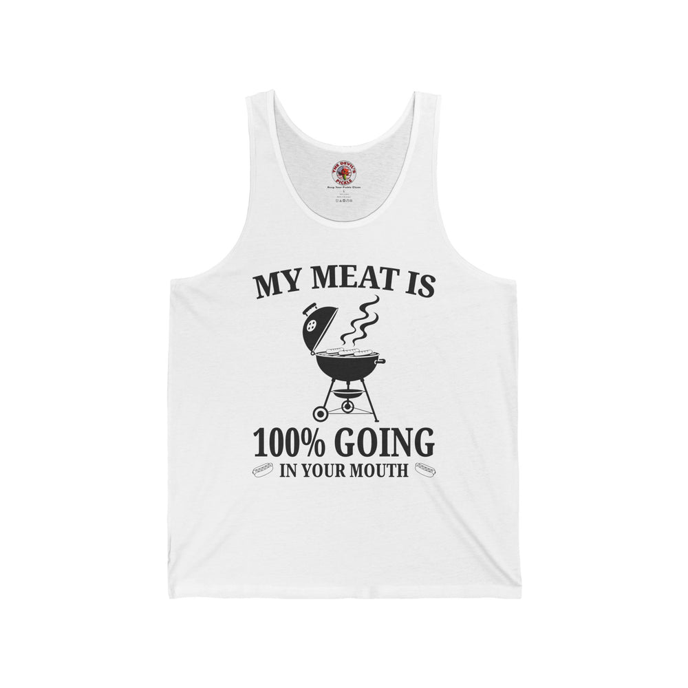 My Meat is Going In Your Mouth Tank Top