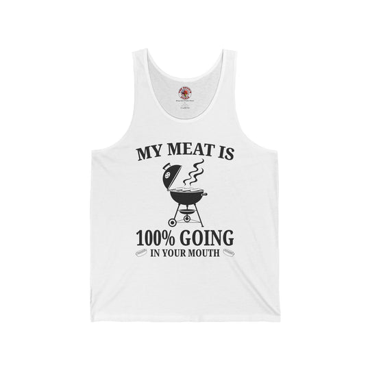 My Meat is Going In Your Mouth Tank Top