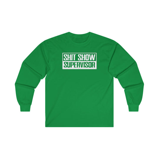 Shit Show Supervisor Long Sleeve Tee