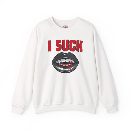 I Suck Crewneck Sweatshirt