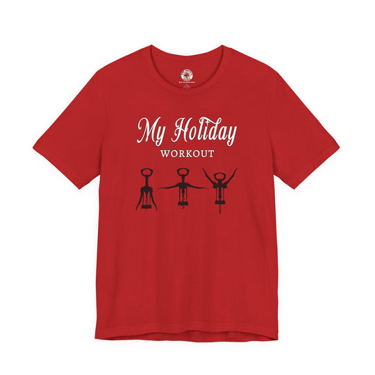 My Holiday Workout T-Shirt