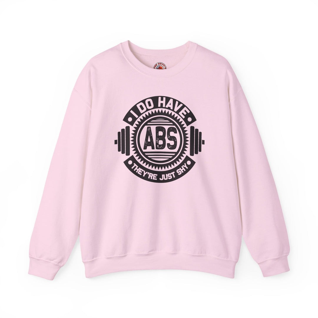 I Do Have Abs Crewneck Sweatshirt
