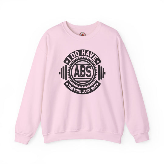 I Do Have Abs Crewneck Sweatshirt
