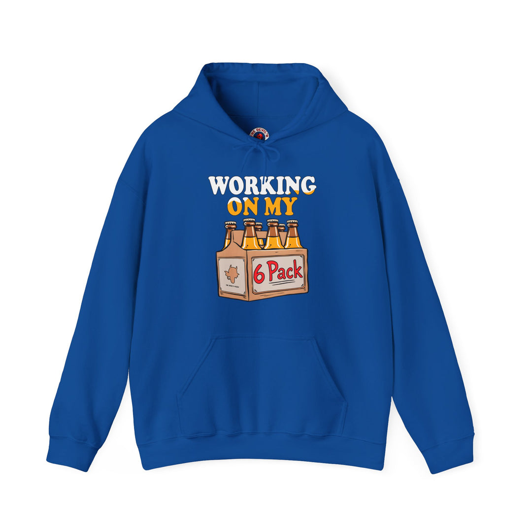 Working On My 6 Pack Hooded Sweatshirt