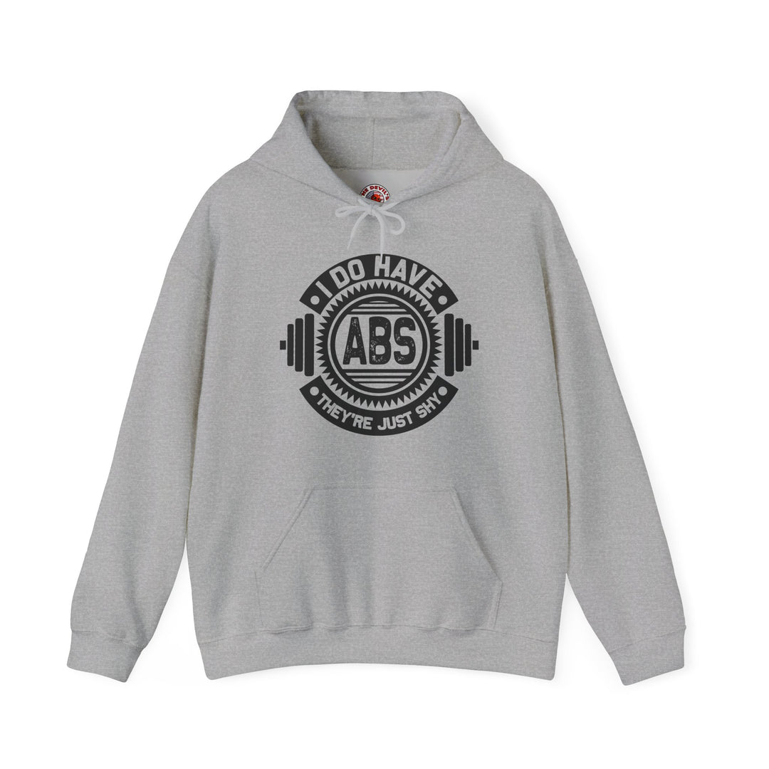 I Do Have Abs Hooded Sweatshirt