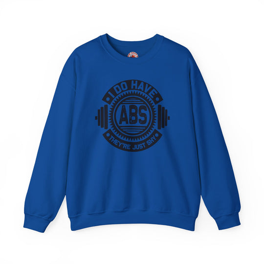 I Do Have Abs Crewneck Sweatshirt