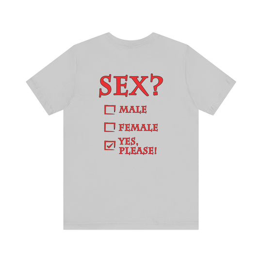 Sex? Yes, Please T-Shirt