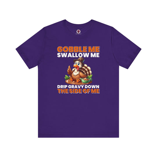 Gobble Me Swallow Me T-Shirt