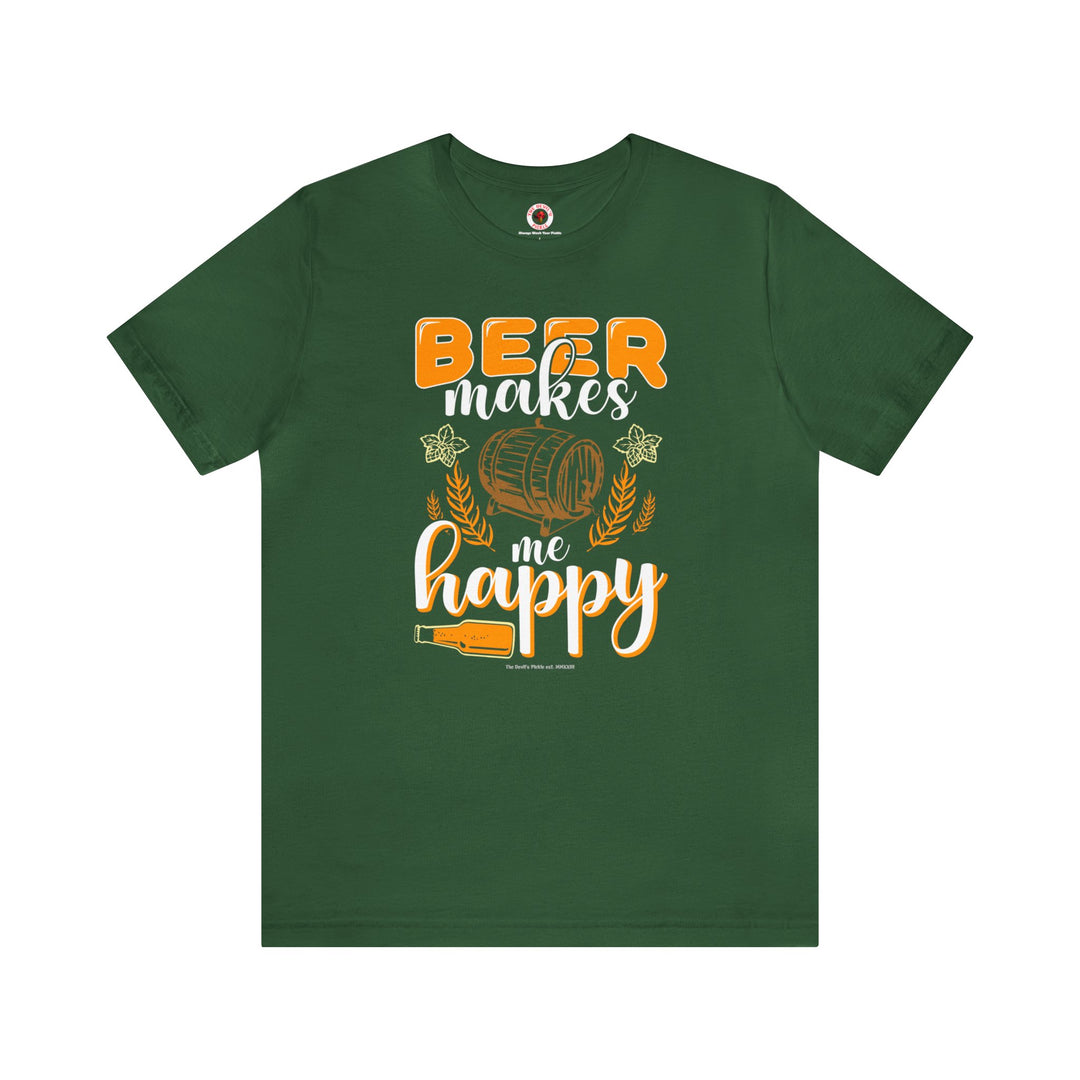 Beer Makes Me Happy T-Shirt