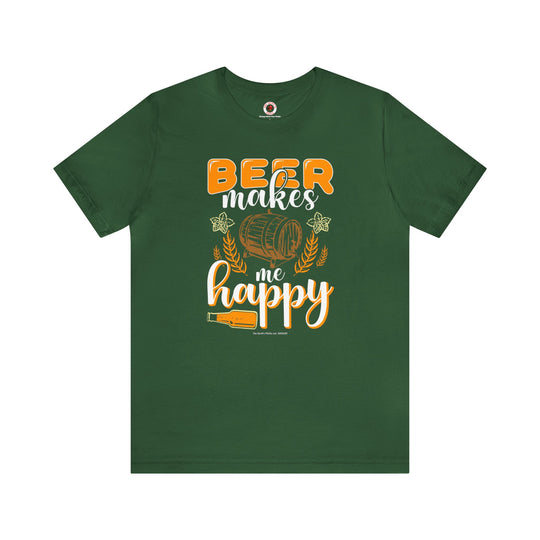 Beer Makes Me Happy T-Shirt