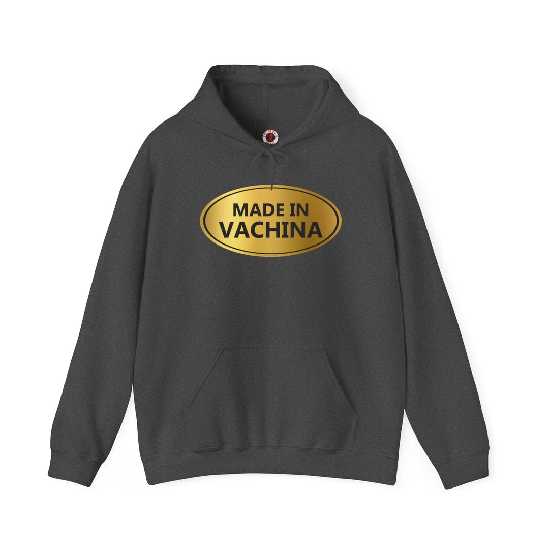 Made in Vachina Hooded Sweatshirt