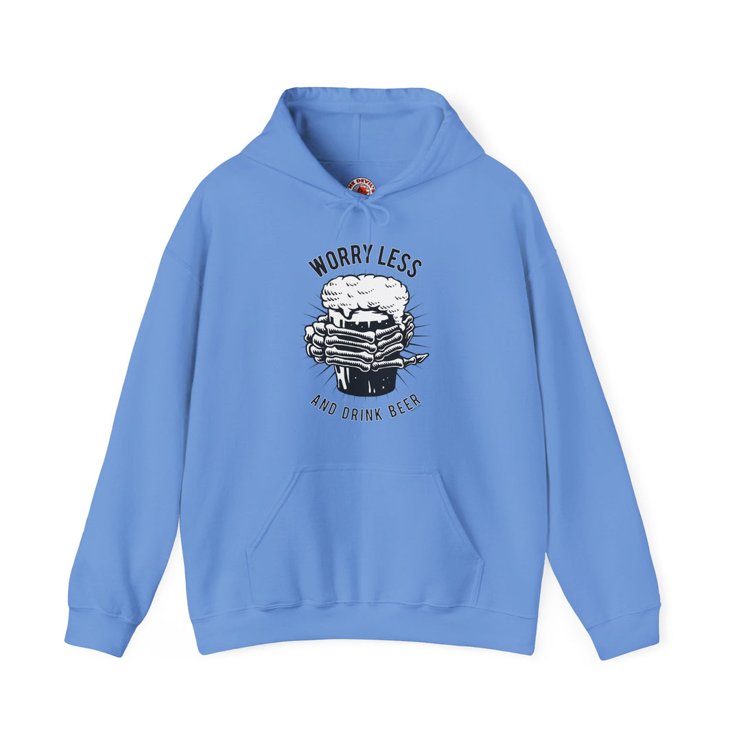 Worry Less and Drink Beer Hooded Sweatshirt