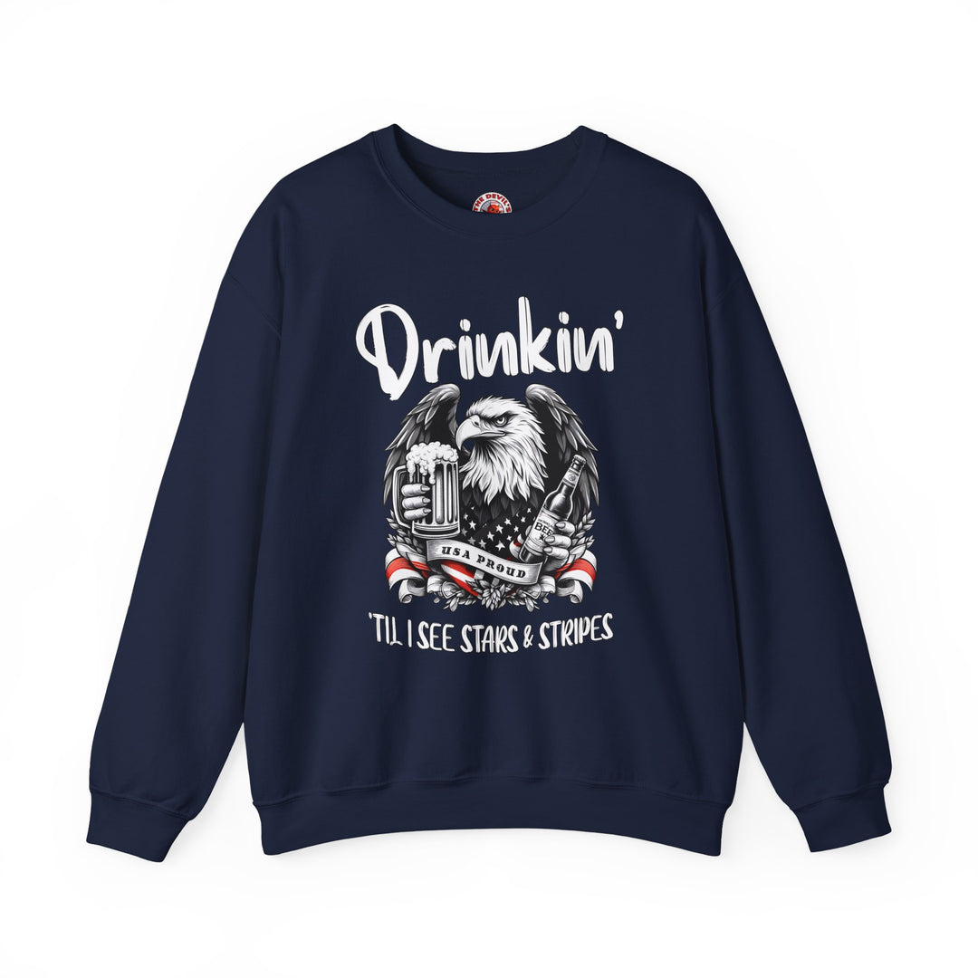 Drinkin' Til I See Stars & Stripes Crewneck Sweatshirt
