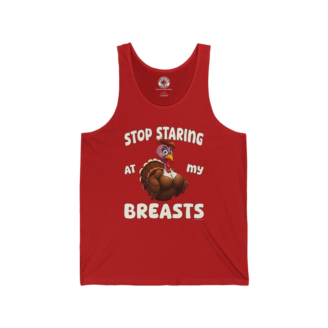 Stop Staring At My Breasts Tank Top