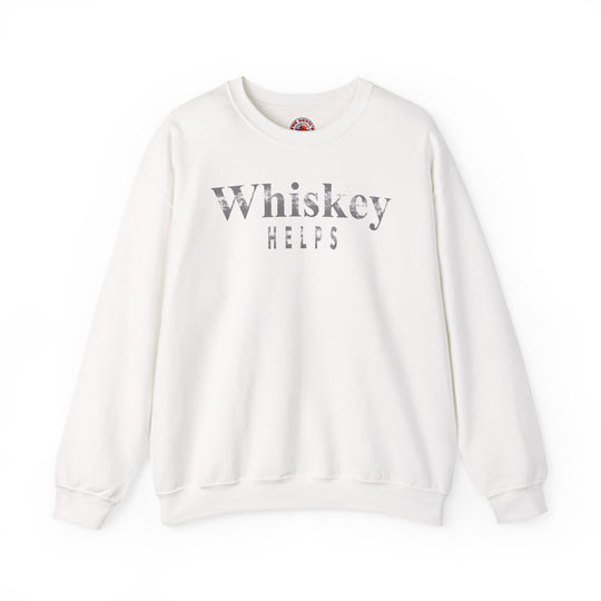 Whiskey Helps Crewneck Sweatshirt