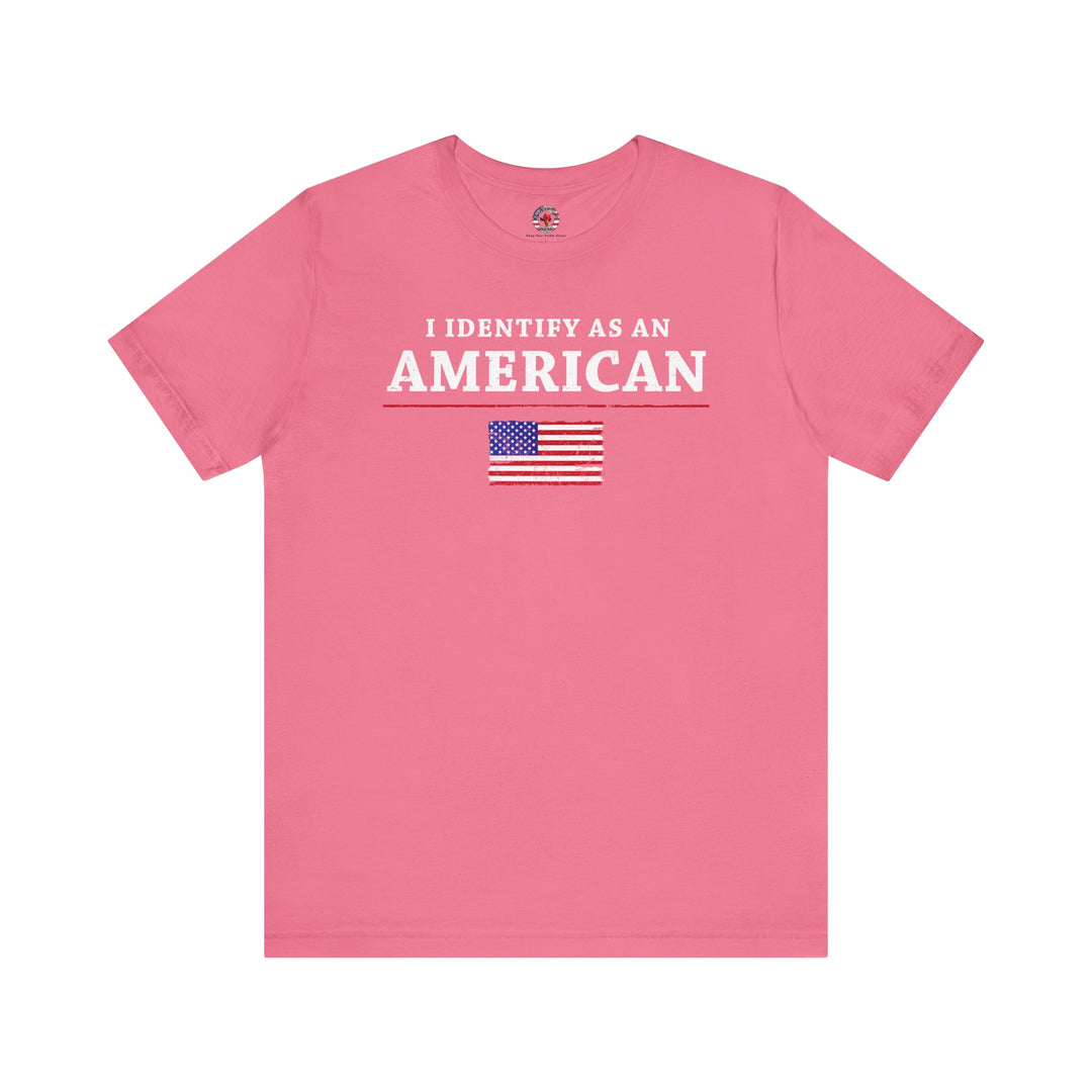 I Identify As An American T-Shirt