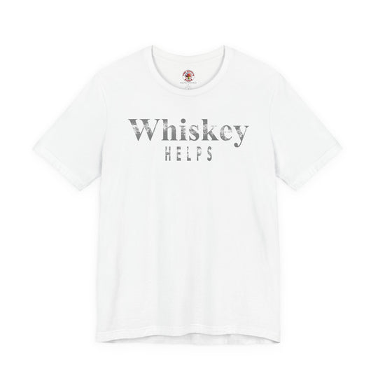 Whiskey Helps T-Shirt