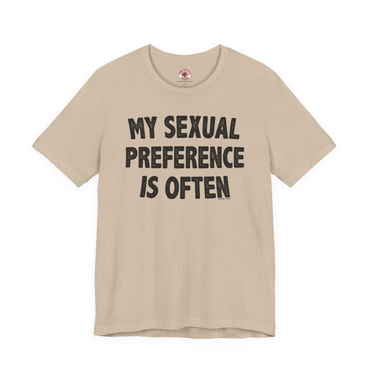 My Sexual Preference Is Often T-Shirt