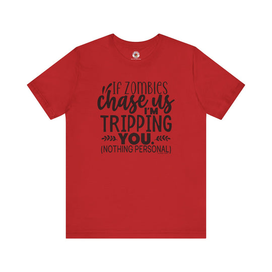 If Zombies Chase Us T-Shirt