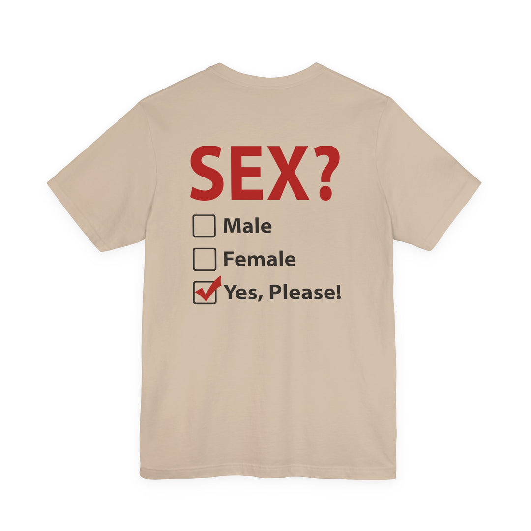Sex? Yes, Please T-Shirt