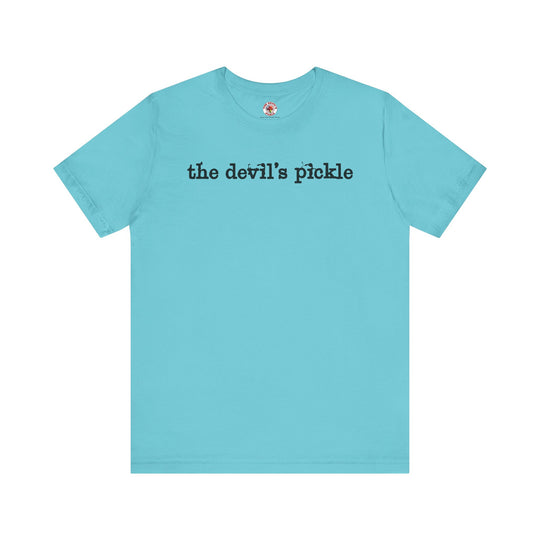 The Devil's Pickle T-Shirt