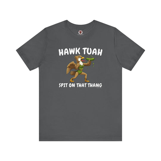 Hawk Tuah T-Shirt