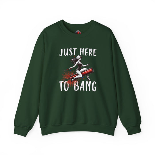 Just Here To Bang Firework Crewneck Sweatshirt