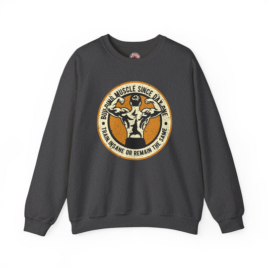 Building Muscle Since Day One Crewneck Sweatshirt