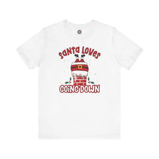 Santa Loves Going Down T-Shirt