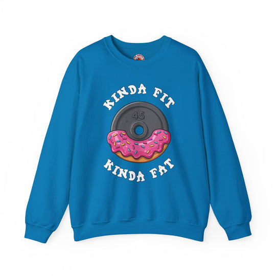 Kinda Fit, Kinda Fat Crewneck Sweatshirt
