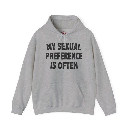 My Sexual Preference Is Often Hooded Sweatshirt