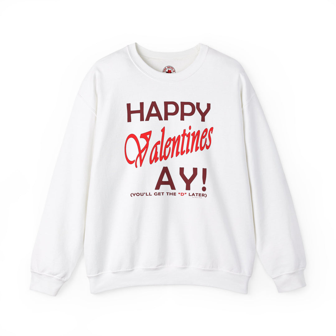 Happy Valentine's Ay Crewneck Sweatshirt