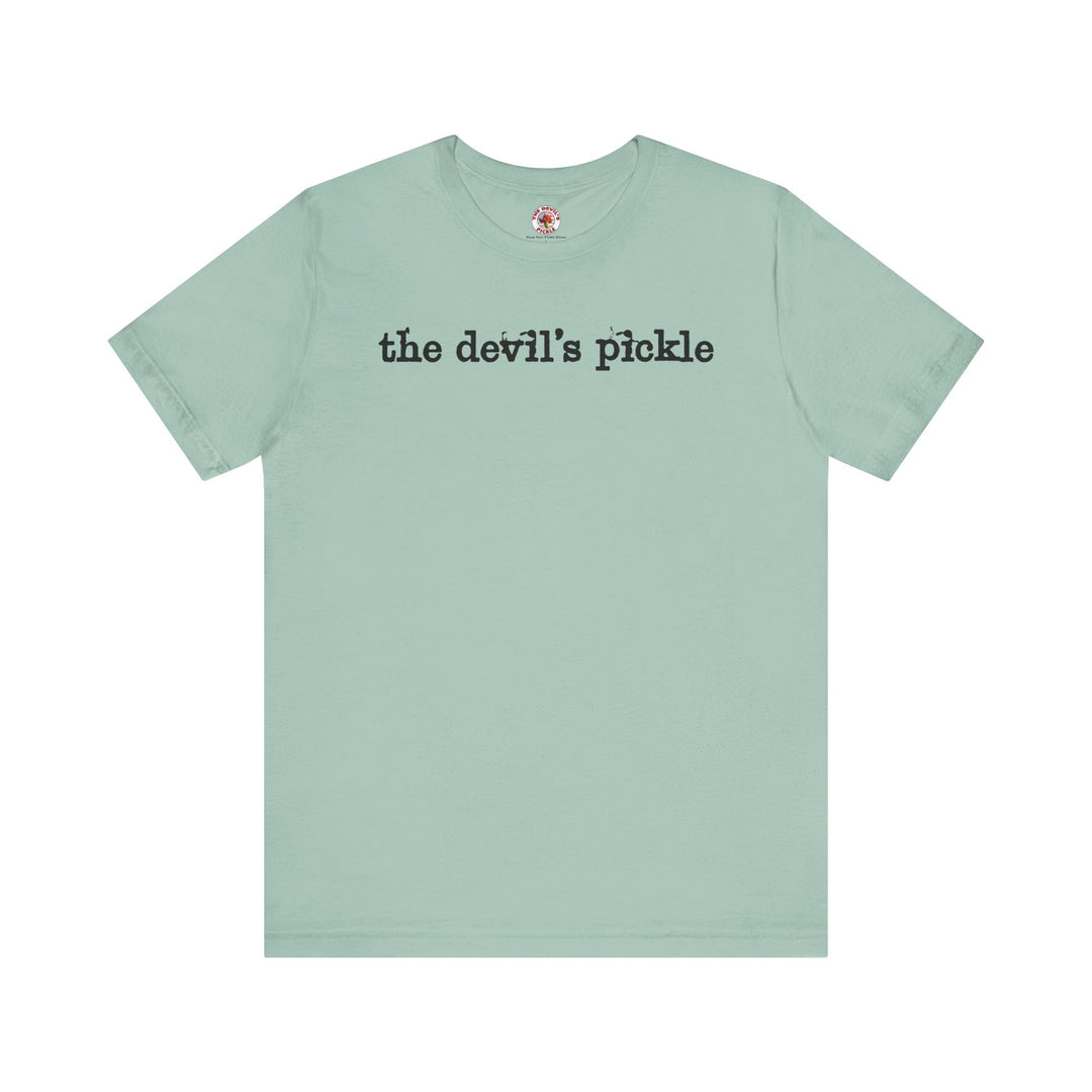 The Devil's Pickle T-Shirt