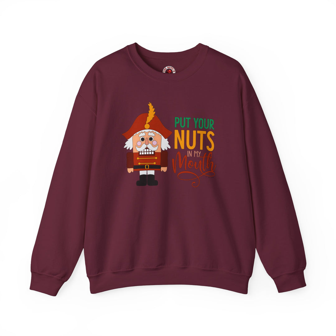 Put Your Nuts In My Mouth Crewneck Sweatshirt