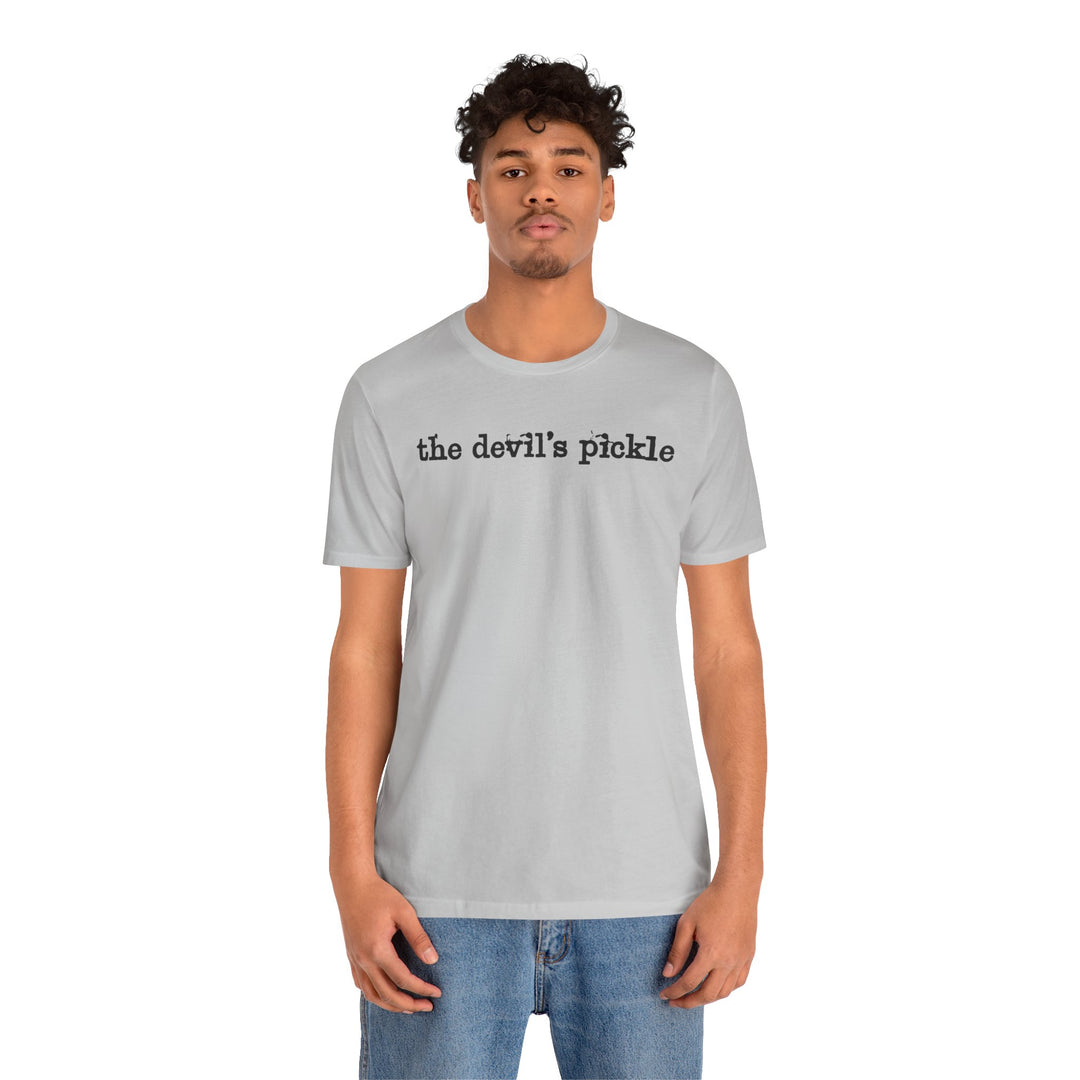 The Devil's Pickle T-Shirt