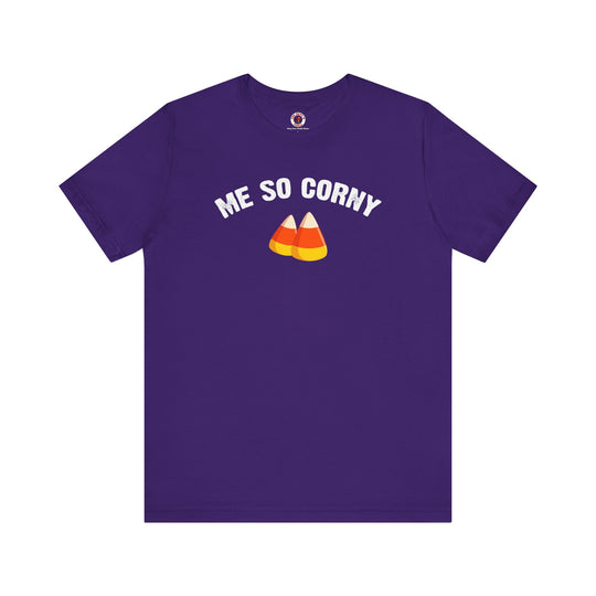 Me So Corny T-Shirt