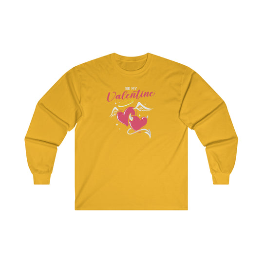 Be My Valentine Long Sleeve Tee