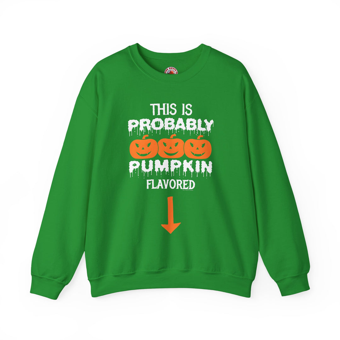This is Probably Pumpkin Flavored Crewneck Sweatshirt