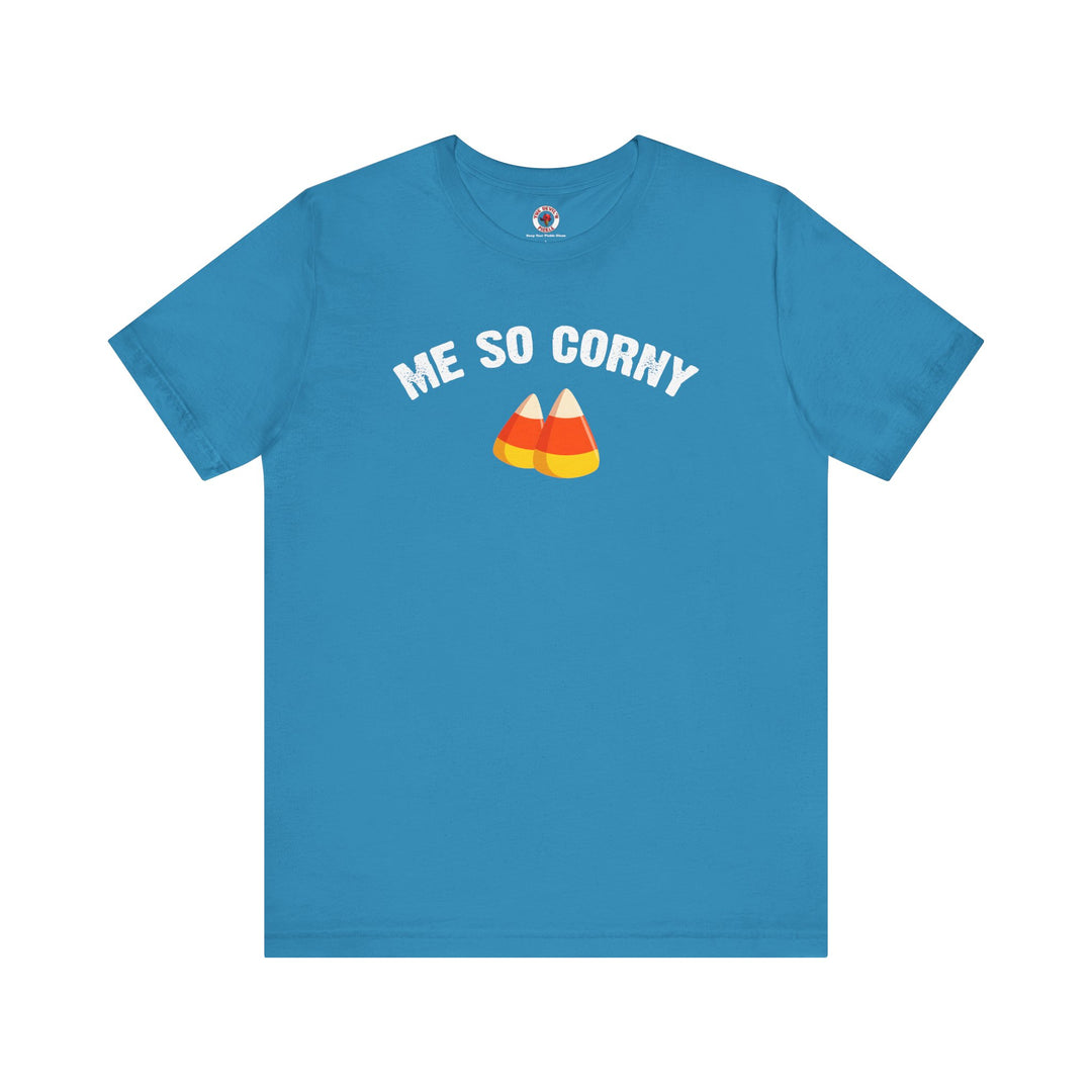 Me So Corny T-Shirt