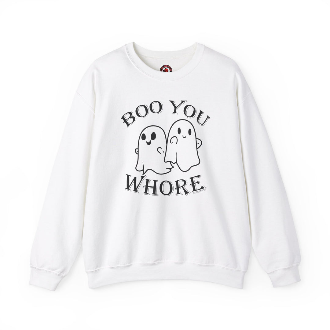 Boo You Whore Crewneck Sweatshirt