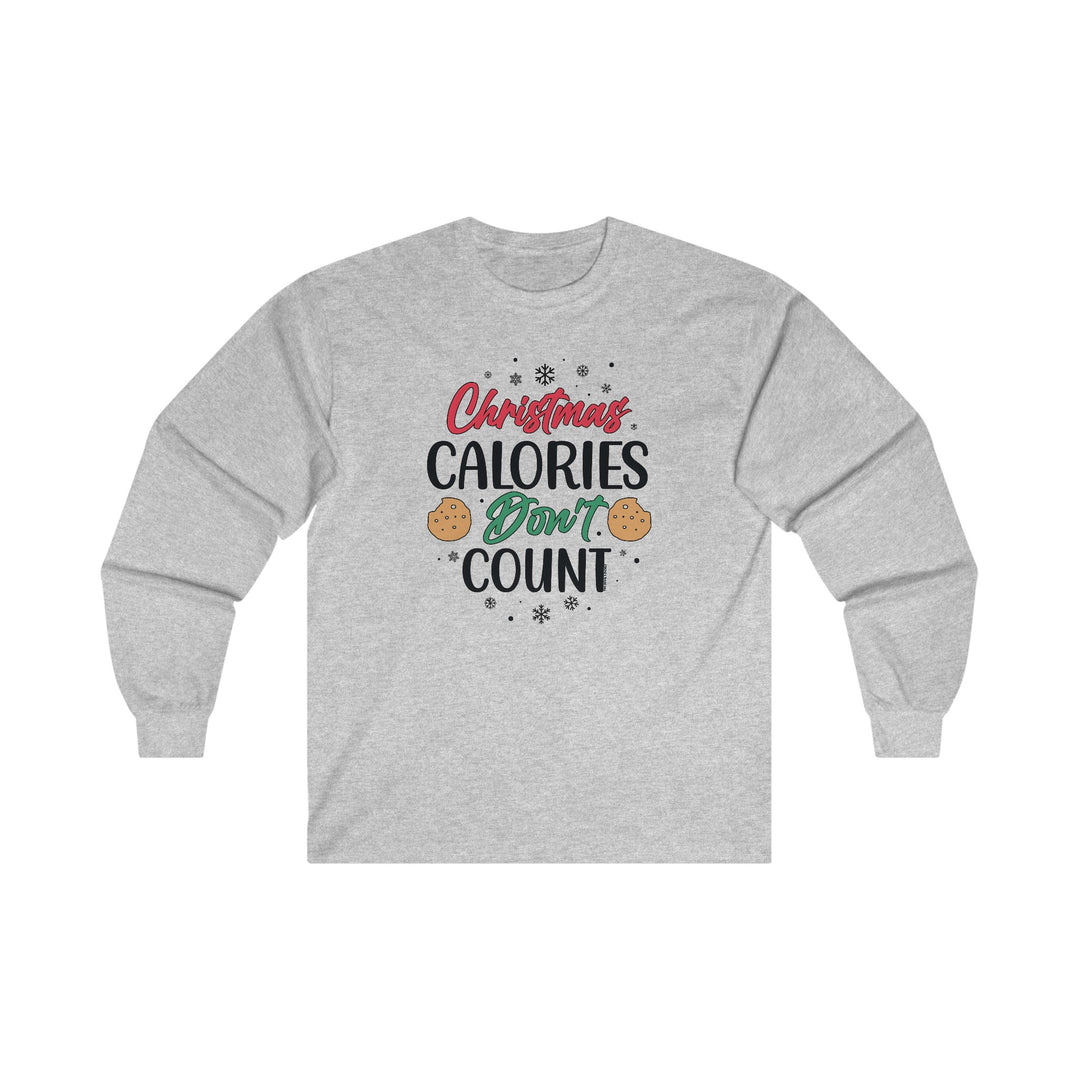 Christmas Calories Don't Count Long Sleeve Tee