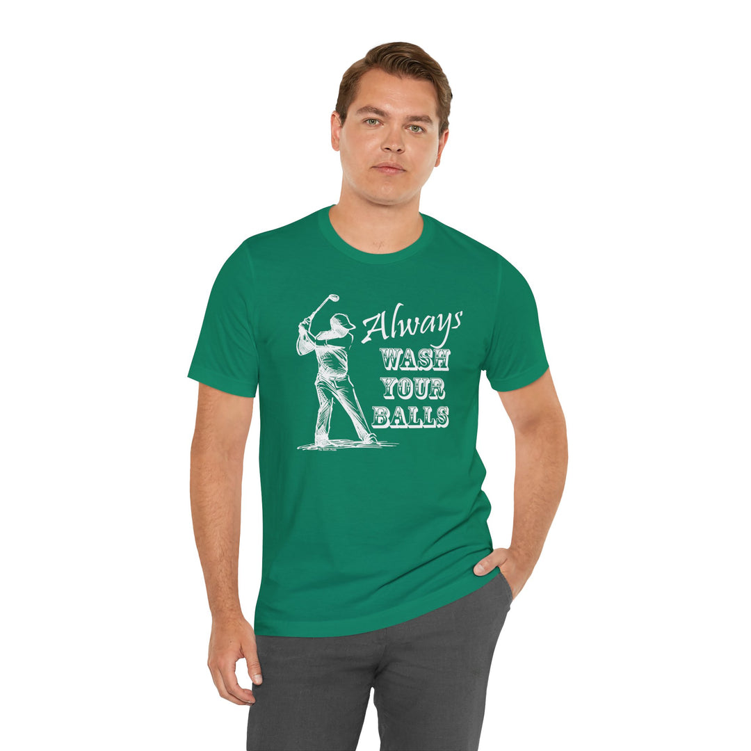 Always Wash Your Balls Golf T-shirt