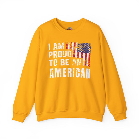 I Am Proud To Be An American Crewneck Sweatshirt