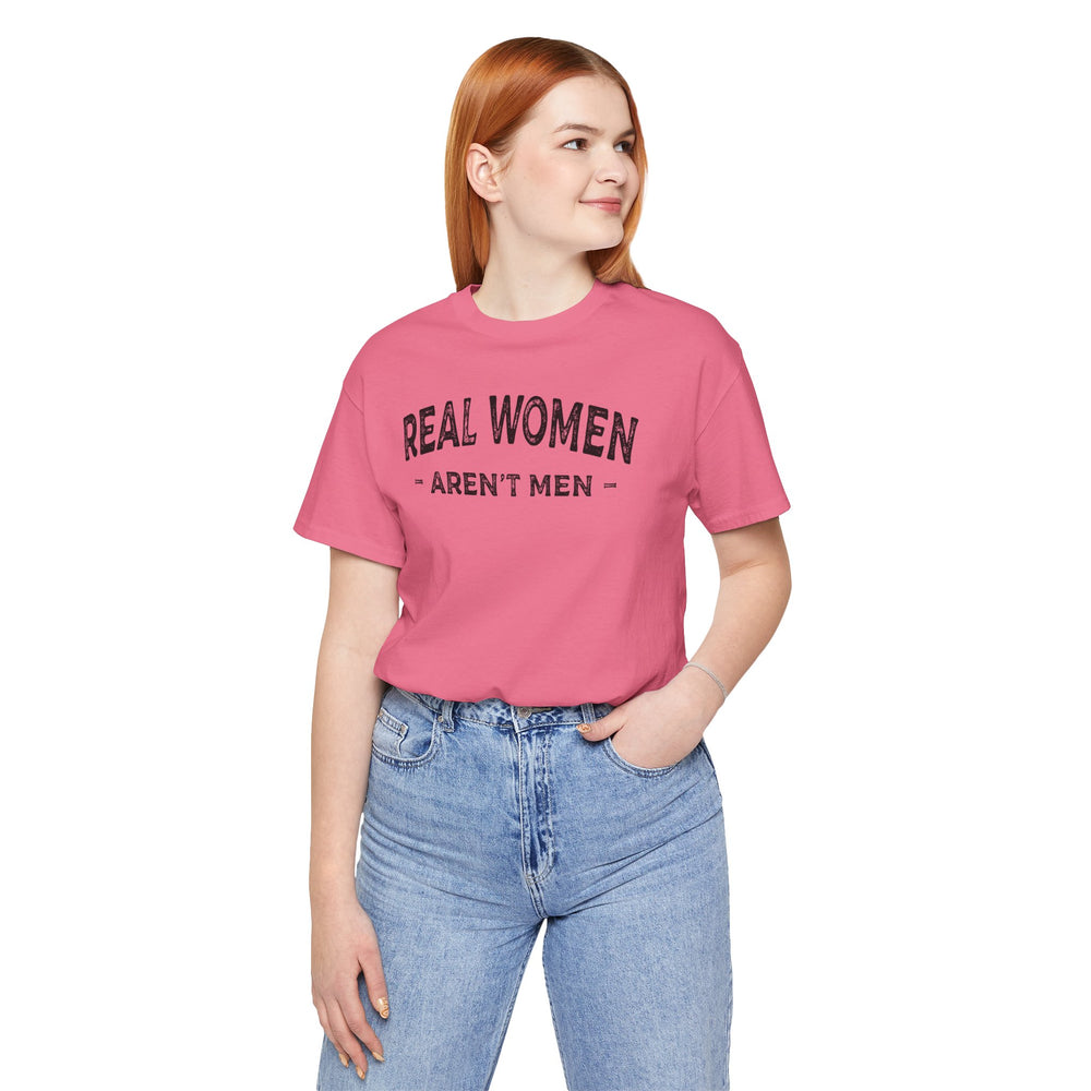 Real Women Aren't Men T-Shirt