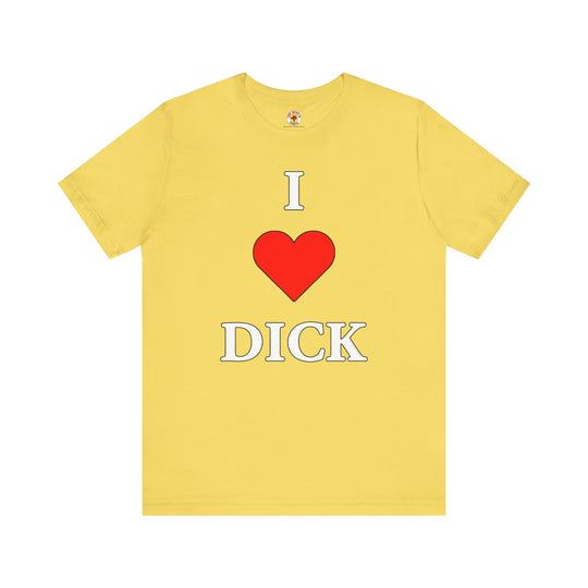 I Love Dick T-Shirt